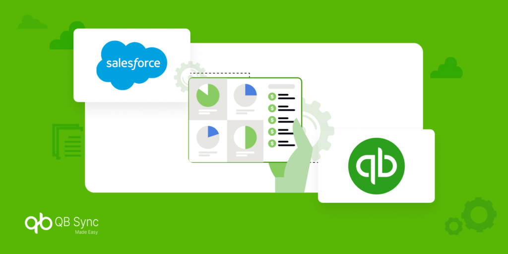 Enterprises Maintain Accurate Salesforce and QuickBooks Data Without Manual Reconciliation